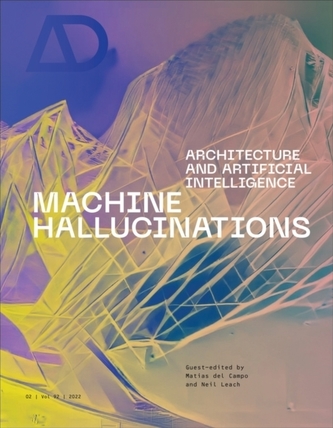 Machine Hallucinations: Architecture & Artificial Intelligence