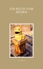 Ein Buch vom Reisen