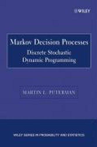 Markov Decision Processes - Discrete Stochastic Dynamic Programming