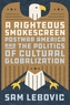 A Righteous Smokescreen