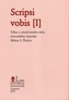Scripsi vobis I.