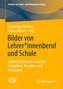 Bilder von Lehrerberuf und Schule