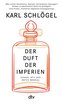Der Duft der Imperien