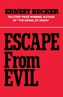 Escape from Evil