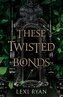 These Twisted Bonds