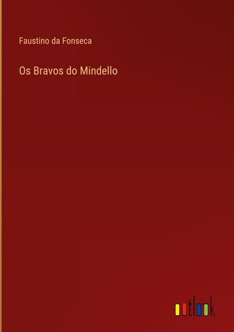 Os Bravos do Mindello