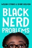 Black Nerd Problems