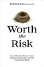 Worth the Risk