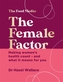 The Female Factor
