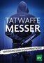 Tatwaffe Messer