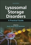Lysosomal Storage Disorders - A Practical Guide