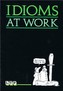 Idioms at Work