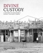 Divine Custody