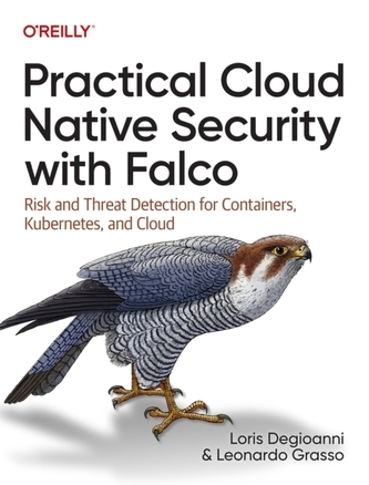 Practical Cloud Native Security with Falco