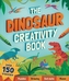 The Dinosaur Creativity Book