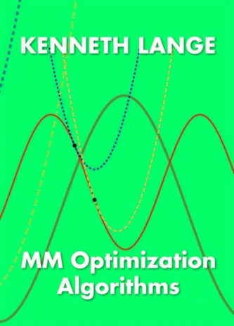 MM Optimization Algorithms