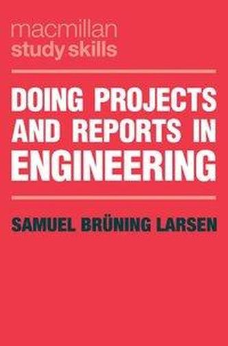 Doing Projects and Reports in Engineering
