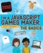 Generation Code: I'm a JavaScript Games Maker: The Basics