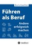 Führen als Beruf