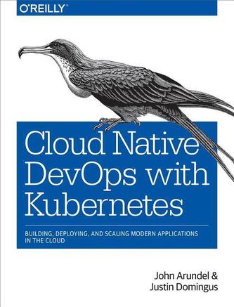 Cloud Native DevOps with Kubernetes