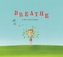 Breathe