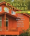 Cabins & Cottages, Revised & Expanded Edition