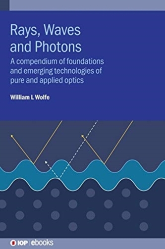 Rays, Waves and Photons