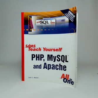 Teach yourself PHP, MySQL and Apache