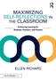 Maximizing Self-Reflections in the Classroom