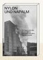 Nylon und Napalm