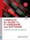 Complete A+ Guide to IT Hardware and Software