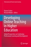 Developing Online Teaching in Higher Education