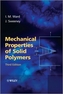 Mechanical Properties of Solid Polymers 3e