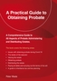 A Practical Guide To Obtaining Probate