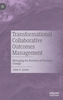 Transformational Collaborative Outcomes Management