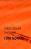 FÜNF MONATE