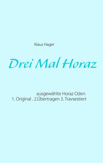 Drei Mal Horaz