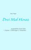 Drei Mal Horaz
