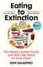 Eating to Extinction
