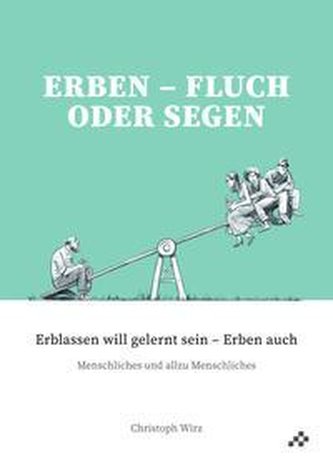 Erben - Fluch oder Segen