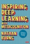 Inspiring Deep Learning with Metacognition