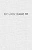 Der letzte Idealist III