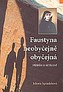 Faustyna neobyčejně obyčejná