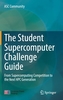 The Student Supercomputer Challenge Guide