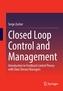 Closed Loop Control and Management