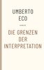 Die Grenzen der Interpretation