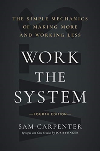 Work the System (Fourth Edition)