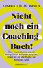 Nicht noch ein Coaching-Buch!