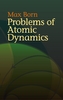 Problems of Atomic Dynamics
