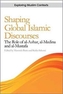 Shaping Global Islamic Discourses
